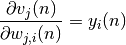 \frac{\partial v_{j}(n)}{\partial w_{j,i}(n)} = y_i(n)