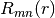 R_{mn}(r)
